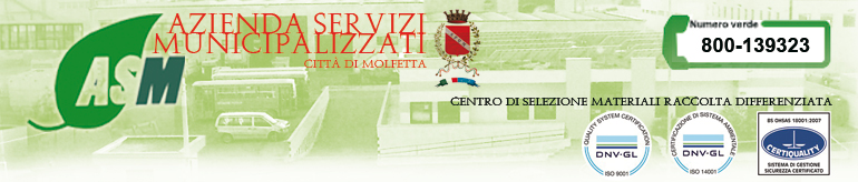 A.S.M. - AZIENDA SERVIZI MUNICIPALIZZATI MOLFETTA - SERVIZI DI IGIENE AMBIENTALE